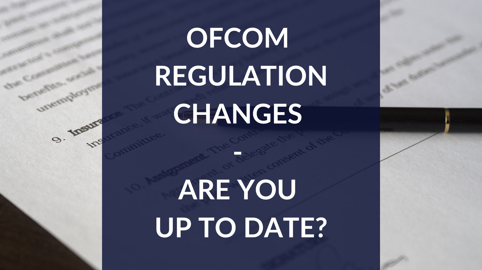 Ofcom Regulation Changes (June 2022)